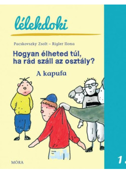 Hogyan élheted túl, ha rád száll az osztály? - Lélekdoki 1.