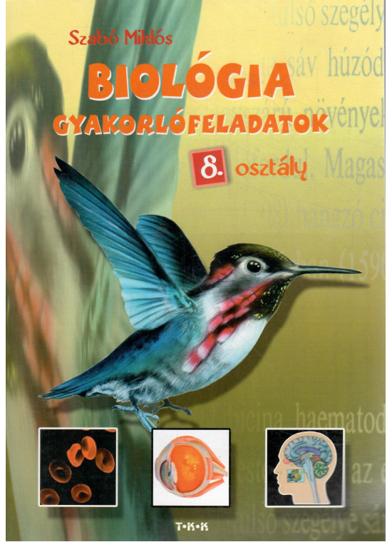 Biológia gyakorlófeladatok - 8. osztály