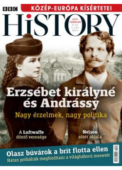 BBC History világtörténelmi magazin 9/2 - Erzsébet királyné és Andrássy