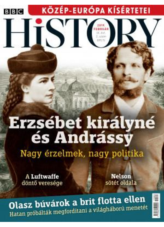 BBC History világtörténelmi magazin 9/2 - Erzsébet királyné és Andrássy