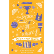 Legyen, ahogy akarod! Te döntesz 2. - Pálya vagy dráma