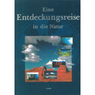 Eine Entdekungsreise in die Natur