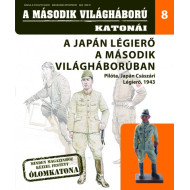 A második világháború katonái 8. - A Japán Légierő a második világháborúban - Pilóta, Japán Császári Légierő, 1943 - Újság ajándék ólomkatonával