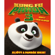 Kung Fu Panda 3. - mesekönyv - Eljött a Pandák Ideje - Könyv a Film Alapján