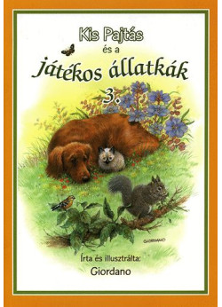 Kis Pajtás és a játékos állatkák 3.(Ajándék CD-vel)