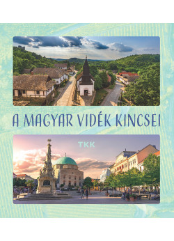 A magyar vidék kincsei