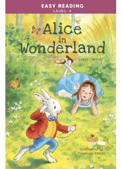 Easy Reading: Level 4 - Alice in Wonderland 