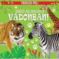 Érezd jól magad a vadonban!
