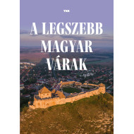 A legszebb magyar várak