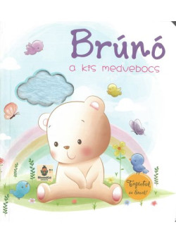 Brúnó, a kis medvebocs – Tapintsd és érezd!