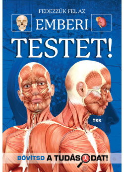 Fedezzük fel az emberi testet!