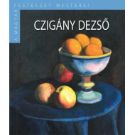 Czigány Dezső - A magyar festészet mesterei