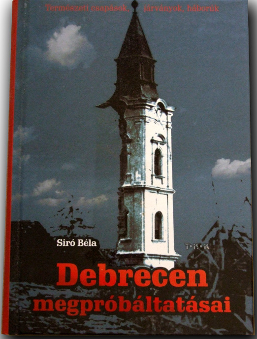 Debrecen megpróbáltatásai