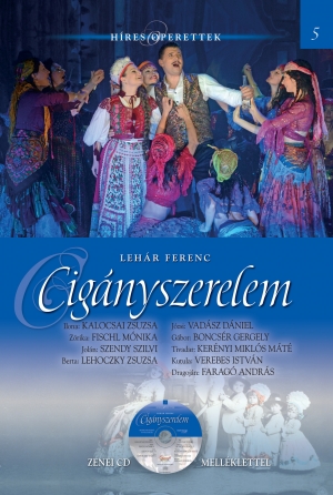 Híres operettek sorozat, 5. kötet  Cigányszerelem - Zenei CD melléklettel