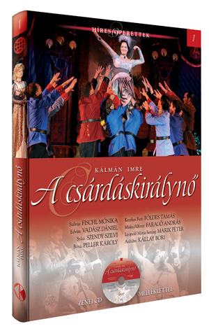 Híres operettek sorozat, 1. kötet  A csárdáskirálynő - Zenei CD melléklettel