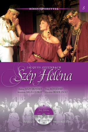 Híres operettek sorozat, 8. kötet  Szép Heléna - Zenei CD melléklettel