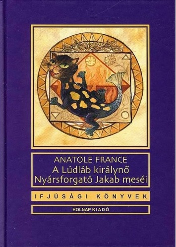 Lúdláb királynő, Nyársforgató Jakab meséi