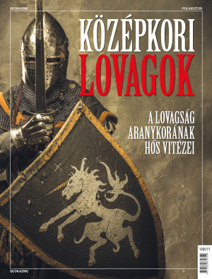 Bookazine - Középkori lovagok
