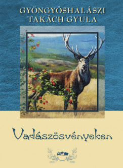 Vadászösvényeken 