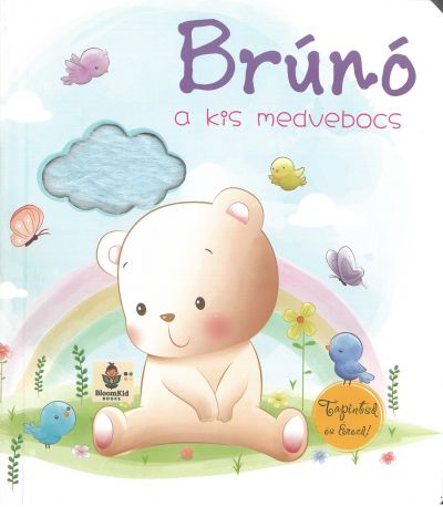 Brúnó, a kis medvebocs – Tapintsd és érezd!